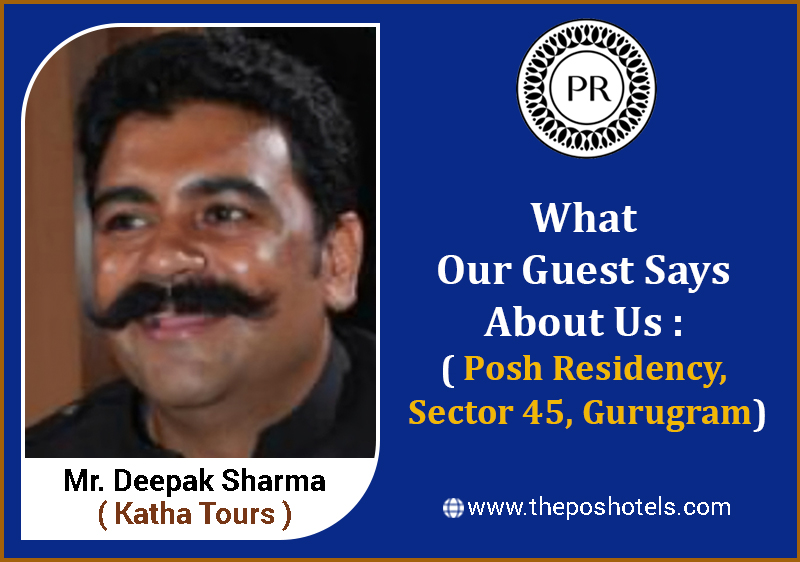 Our Guest - Posh Residency -  Best Hotels in Sector - 45, Gurugram